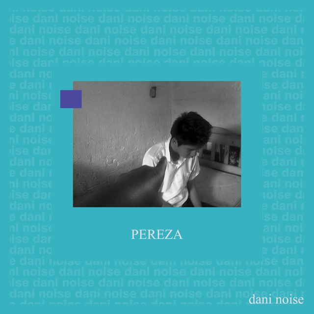 Dani Noise - 'PEREZA' [Ringtone]