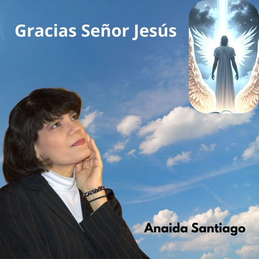Anaida Santiago - 'Gracias Señor Jesús' [Ringtone]