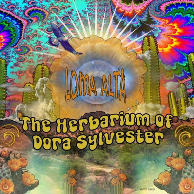 Loma Alta - 'The Herbarium of Dora Sylvester' [Ringtone]