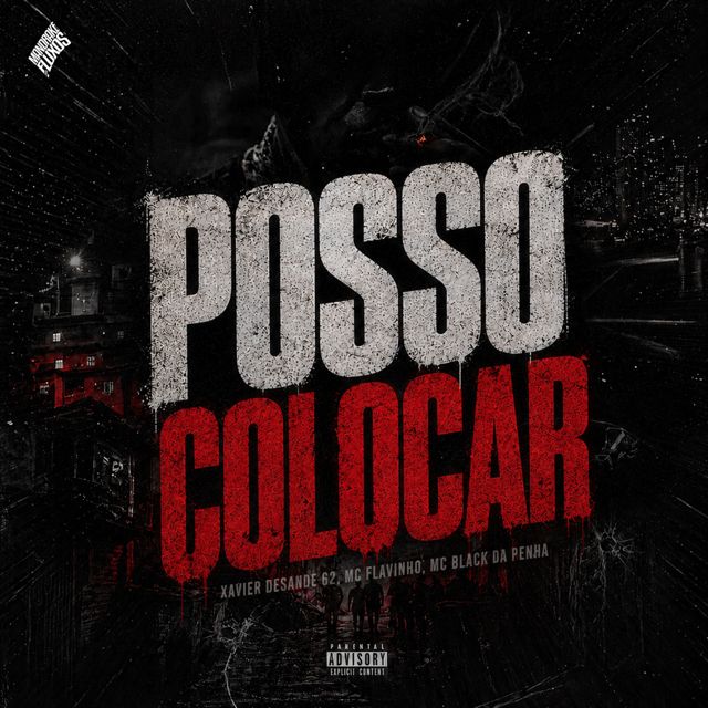 Xavier Desande 62 - 'Posso Colocar (feat. MC Flavinho & MC Black da Penha)' [Ringtone]