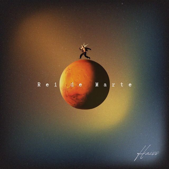 Haiss - 'Rei de Marte' [Ringtone]