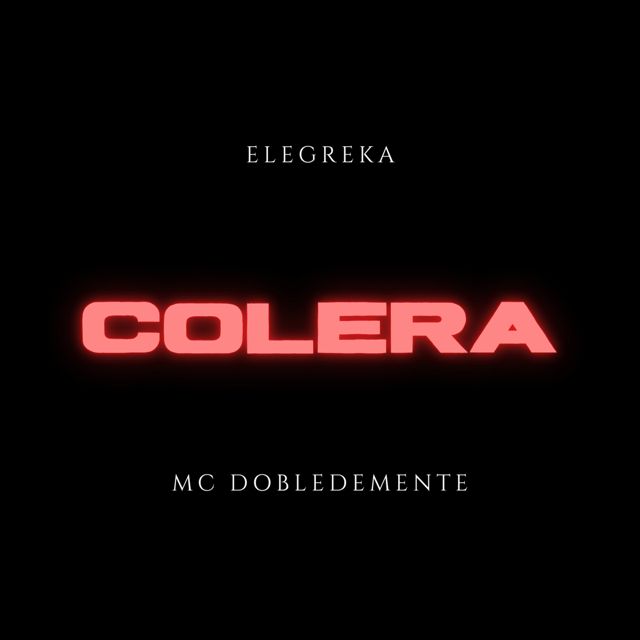 Elegreka - 'Colera (feat. Mc Dobledemente)' [Ringtone]