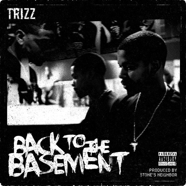 Trizz - 'Back To The Basement' [Ringtone]