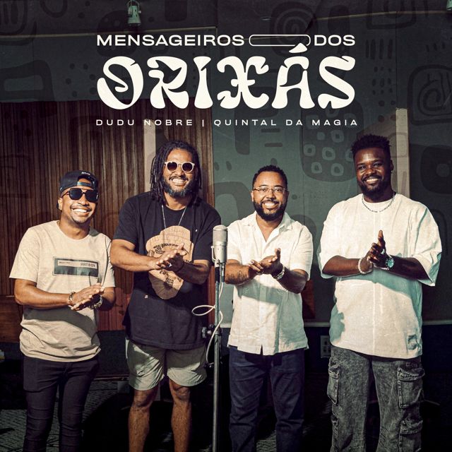 Dudu Nobre - 'MENSAGEIRO DOS ORIXÁS (feat. Quintal da Magia)' [Ringtone]