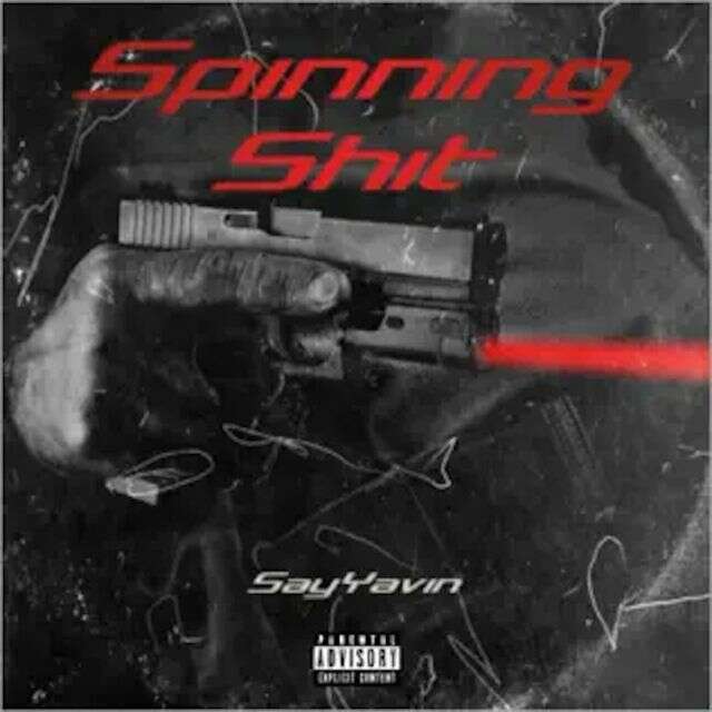 Sayyavin - 'Spinning Shit' [Ringtone]