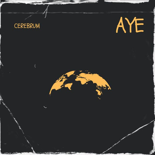 Cerebrum - 'Aye' [Ringtone]
