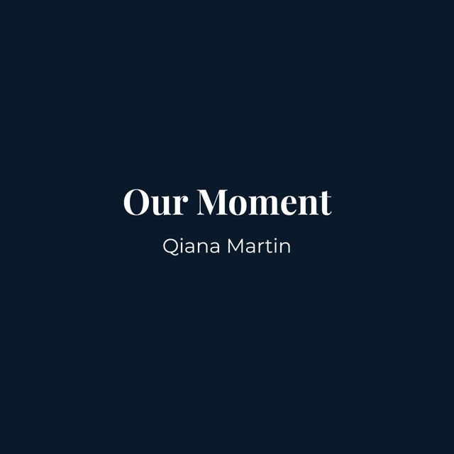Qiana Martin - 'Our Moment' [Ringtone]