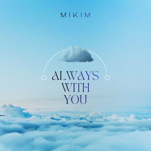 MiKiM - 'Always With You' [Ringtone]