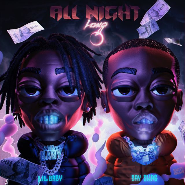 Bay Swag - 'All Night Long (feat. Lil Baby)' [Ringtone]