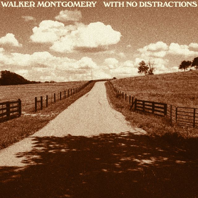 Walker Montgomery - 'With No Distractions' [Ringtone]