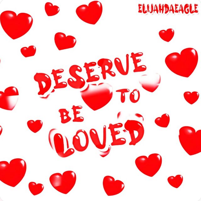 Elijahdaeagle - 'Deserve To Be Loved' [Ringtone]