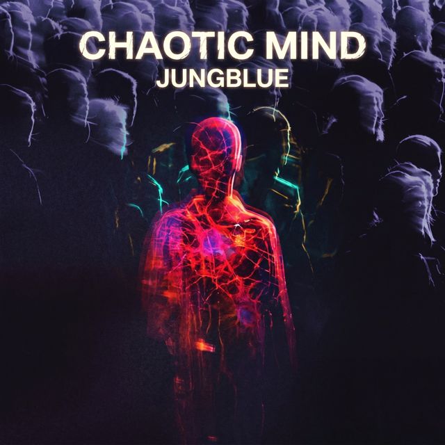 Jungblue - 'Chaotic Mind' [Ringtone]