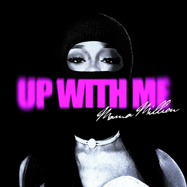 Mama Million - 'Up With Me' [Ringtone]