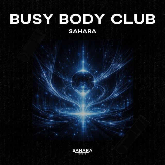 SAHARA - 'Busy Body Club' [Ringtone]