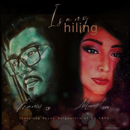 Francis DP - 'Isang Hiling (feat. Monet Ganir & Royce Aviguetero of da Capo)' [Ringtone]