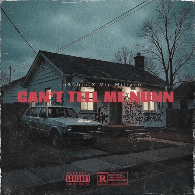 Ju$Chip - 'CAN'T TELL ME NUNN (feat. Mic Millyon)' [Ringtone]
