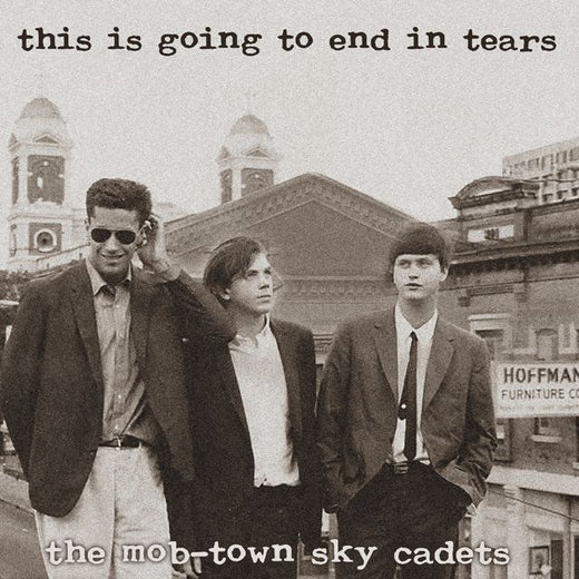 The Mob-Town Sky Cadets - 'This Is Going To End In Tears' [Ringtone]