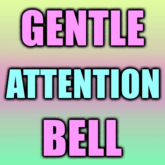 Tones For Phones - 'Gentle Attention Bell' [Ringtone]