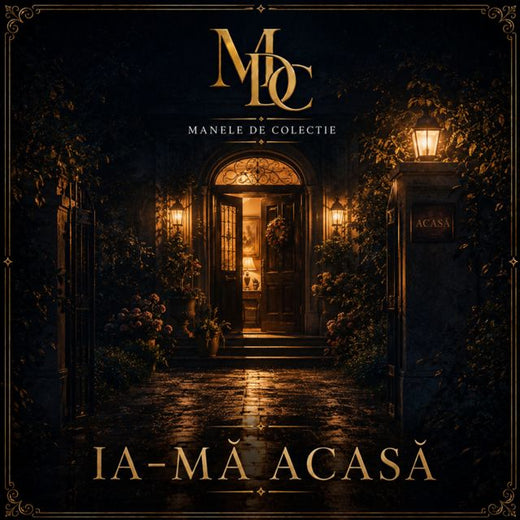Manele De Colectie - 'Ia-ma Acasa (Radio Edit)' [Ringtone]