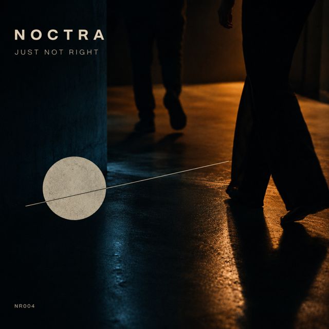 NOCTRA - 'Just Not Right' [Ringtone]