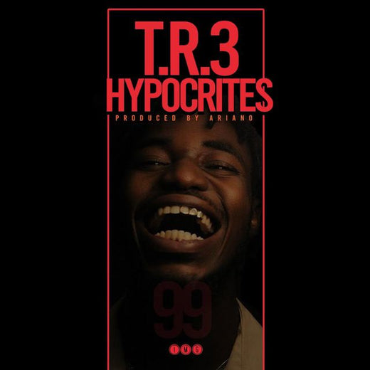 T.R.3 - 'Hypocrites (feat. Ariano)' [Ringtone]