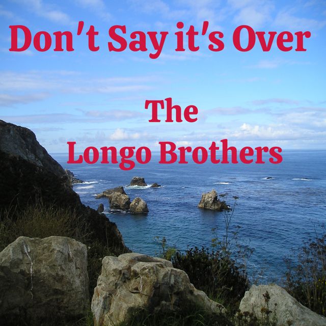 The Longo Brothers - 'Don't Say It's Over' [Ringtone]