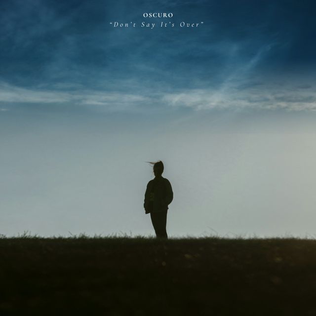 Oscuro - 'Don't Say It's Over' [Ringtone]