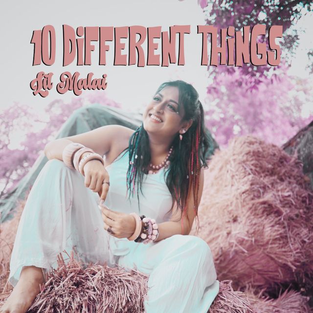 Lil Malai - '10 Different Things' [Ringtone]