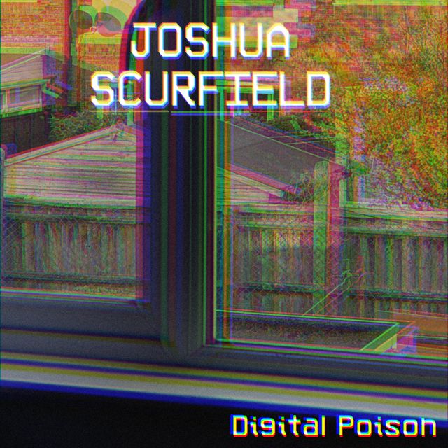 Joshua Scurfield - 'Digital Poison' [Ringtone]