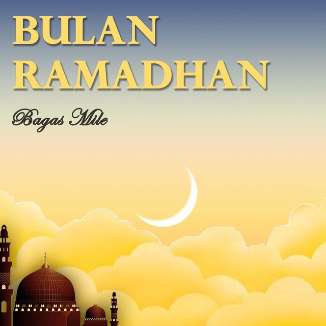 Bagas Mile - 'Bulan Ramadhan' [Ringtone]