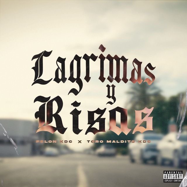 Felon KDC - 'Lagrimas y Risas (feat. Toro Maldito KDC)' [Ringtone]