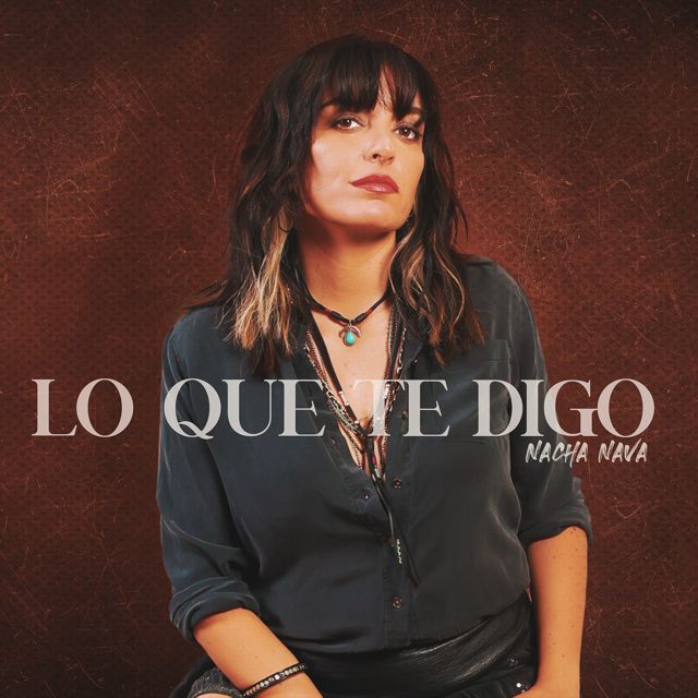 Nacha Nava - 'Lo Que Te Digo' [Ringtone]