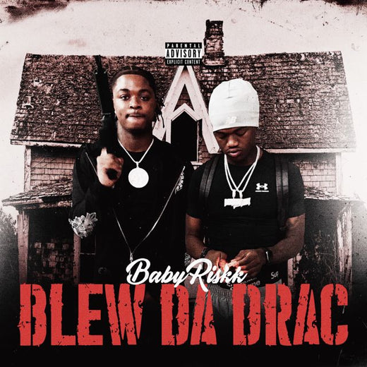 Babyriskk - 'BLEW DA DRAC' [Ringtone]