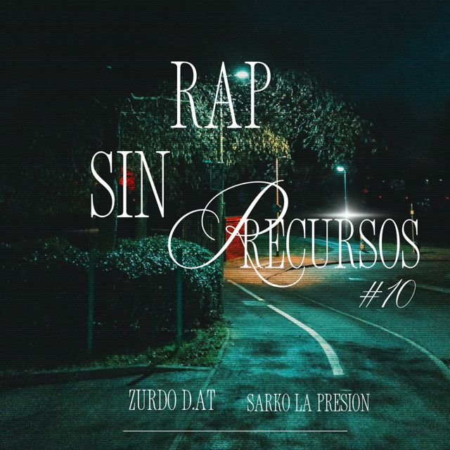 Zurdo Dat - 'RAP SIN RECURSOS #10 (feat. Sarko la presion)' [Ringtone]