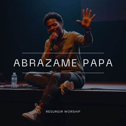 Resurgir Worship - 'Abrazame Papa' [Ringtone]
