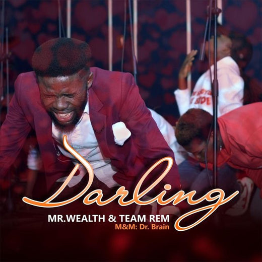 Mr Wealth - 'Darling (Live) (feat. Team Rem)' [Ringtone]
