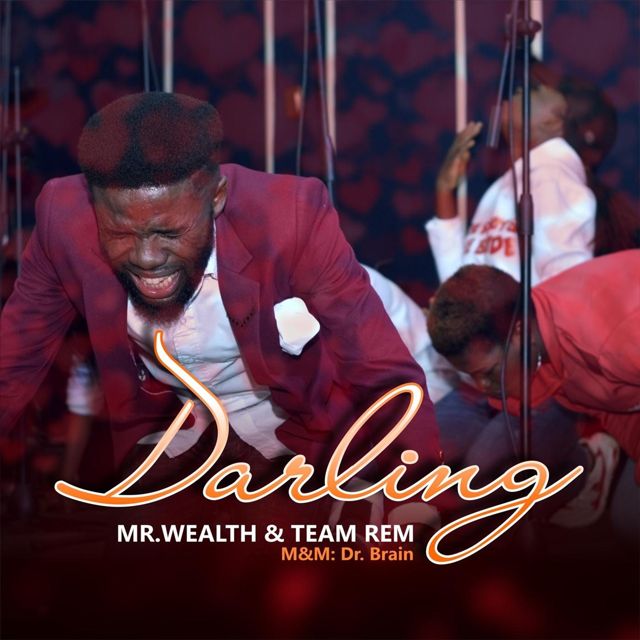 Mr Wealth - 'Darling (Live) (feat. Team Rem)' [Ringtone]