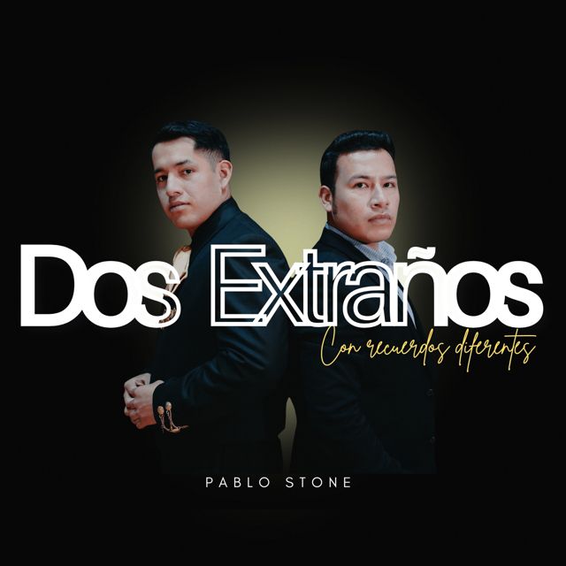 Pablo Stone - 'Dos Extraños Con Recuerdos Diferentes' [Ringtone]