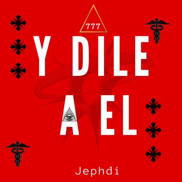 Jephdi - 'Y dile a él' [Ringtone]