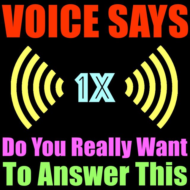 Phone Tones - '1x Voice Says, Do You Really Want To Answer This' [Ringtone]
