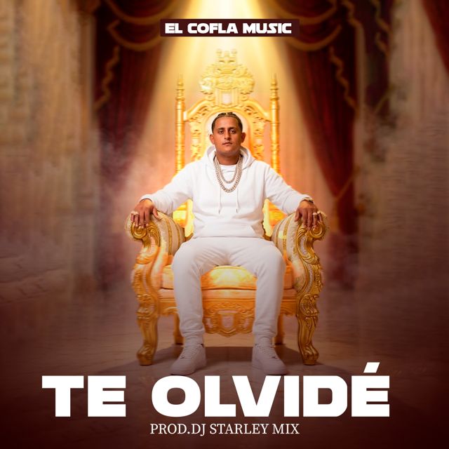EL COFLA MUSIC - 'Te Olvidé' [Ringtone]