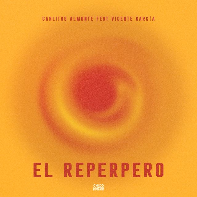 Carlitos Almonte - 'El Reperpero (feat. Vicente Garcia)' [Ringtone]