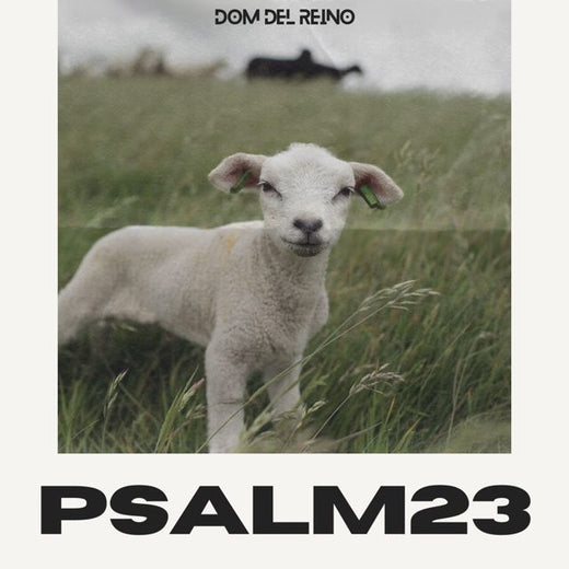 Dom Del Reino - 'PSALM23' [Ringtone]