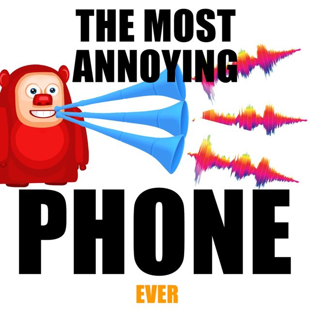 Totally Annoying Phone Sounds - 'The Most Annoying Phone Ever' [Ringtone]