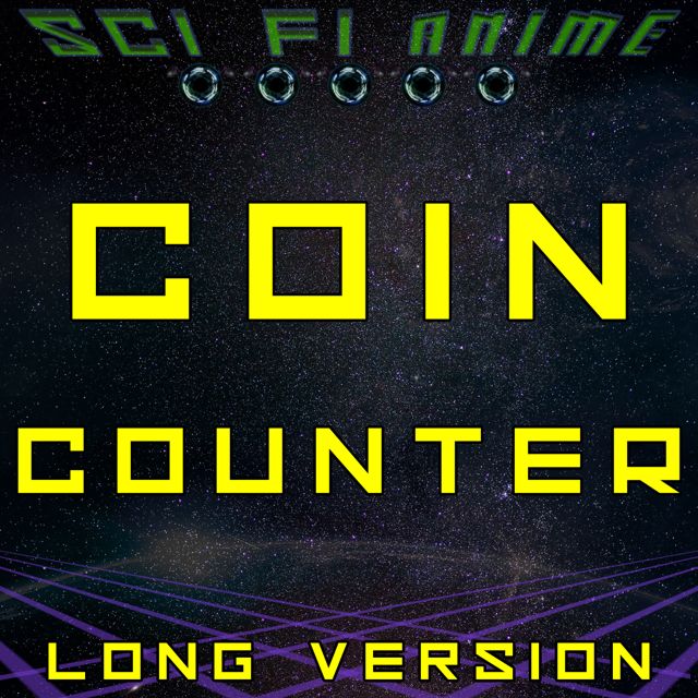 Sci Fi Anime - 'Coin Counter (Long Version)' [Ringtone]