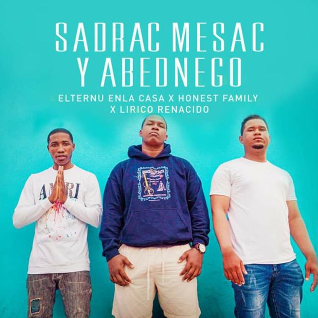Elternu Enla Casa - 'SADRAC MESAC Y ABEDNEGO (feat. Lírico Renacido & Honest Family)' [Ringtone]