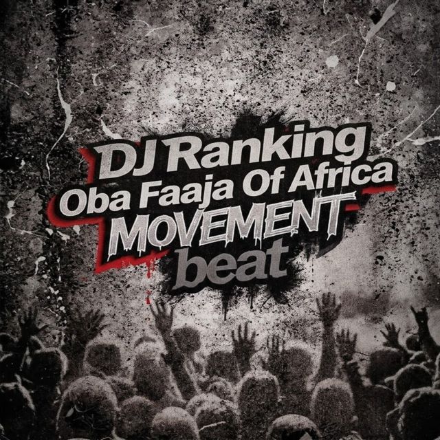 DJ Ranking Oba Faaja Of Africa - 'Movement beat' [Ringtone]