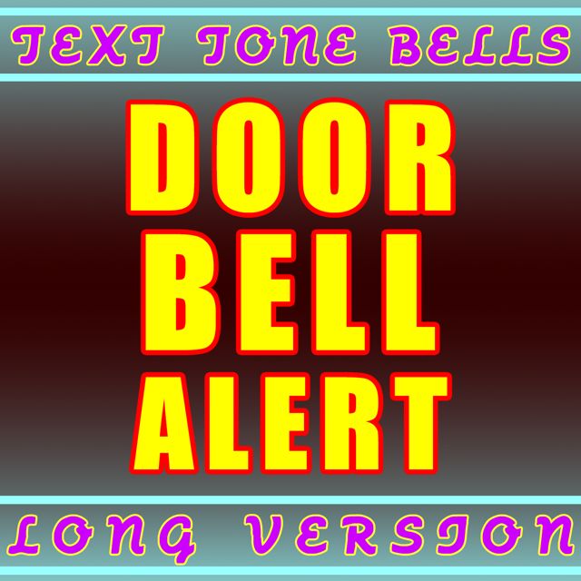 Text Tone Bells - 'Door Bell Alert Long Version' [Ringtone]