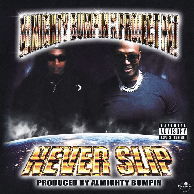 Almighty Bumpin' - 'Never Slip (feat. Project Pat)' [Ringtone]