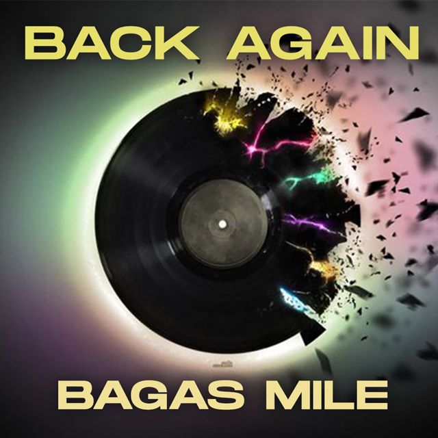 Bagas Mile - 'BACK AGAIN' [Ringtone]